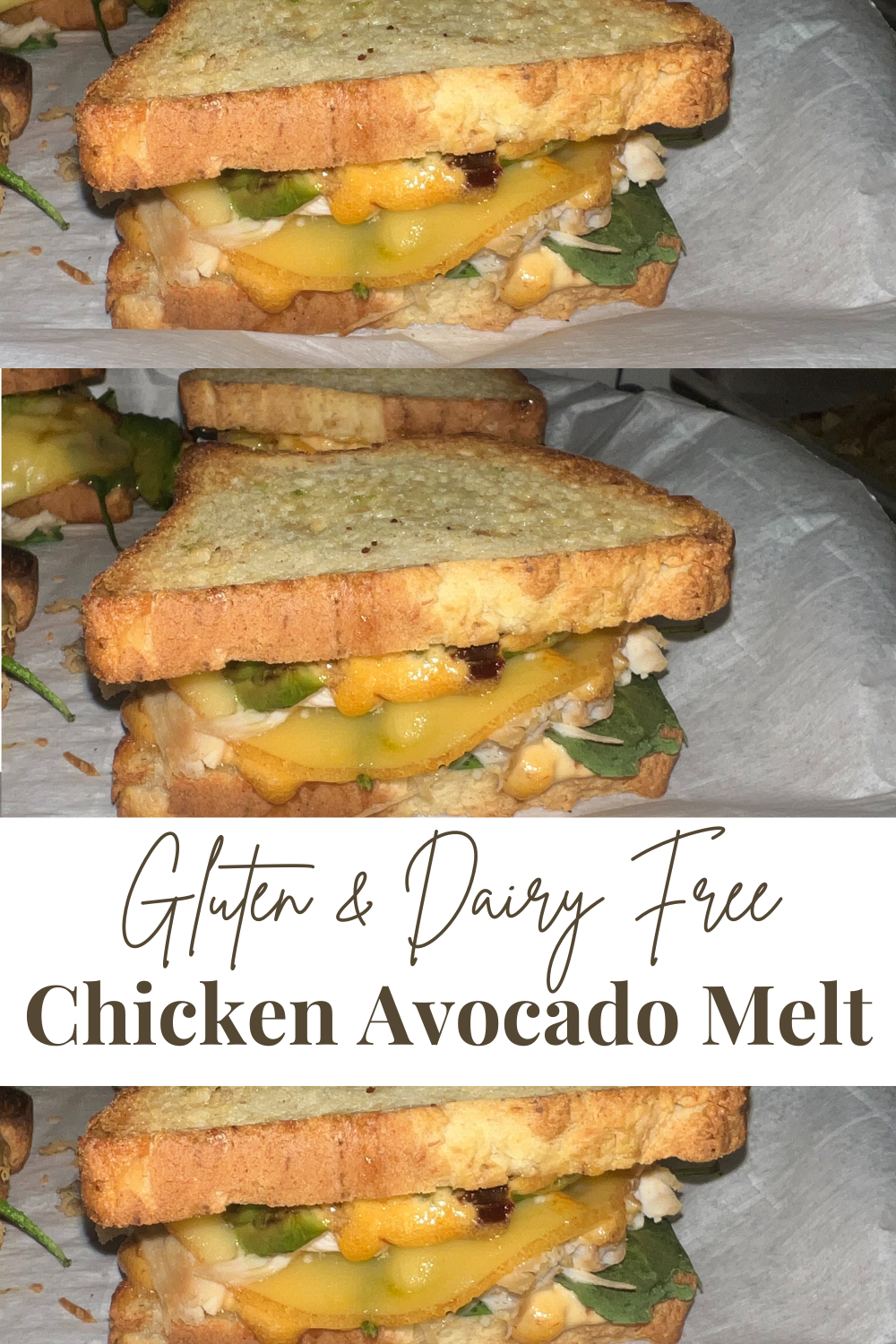 Gluten and Dairy free Chicken Avocado melt
